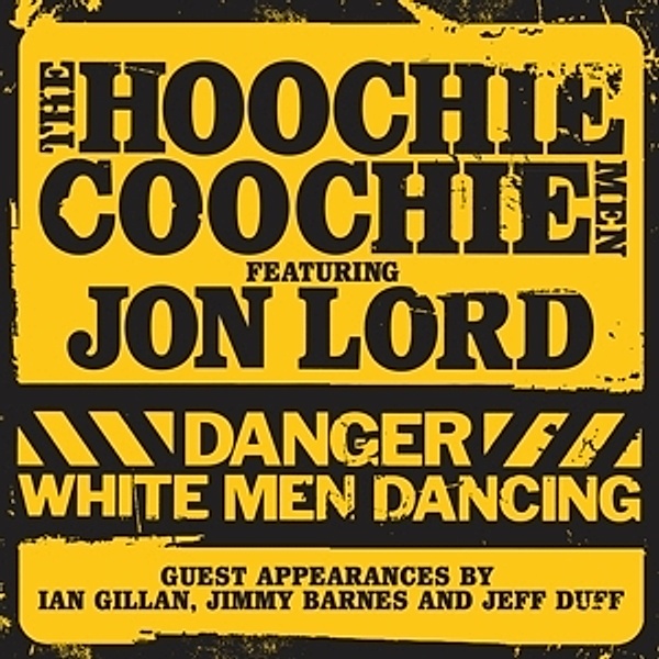 Danger:White Men Dancing (Vinyl), Hoochie Coochie Men