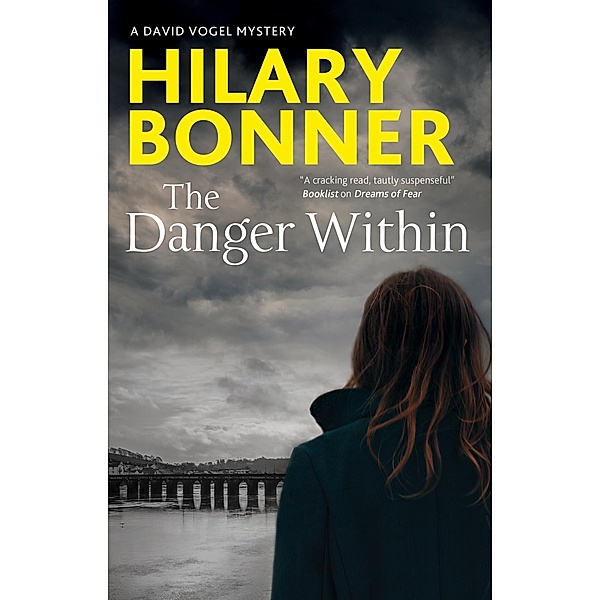 Danger Within, The / A David Vogel Mystery Bd.4, Hilary Bonner
