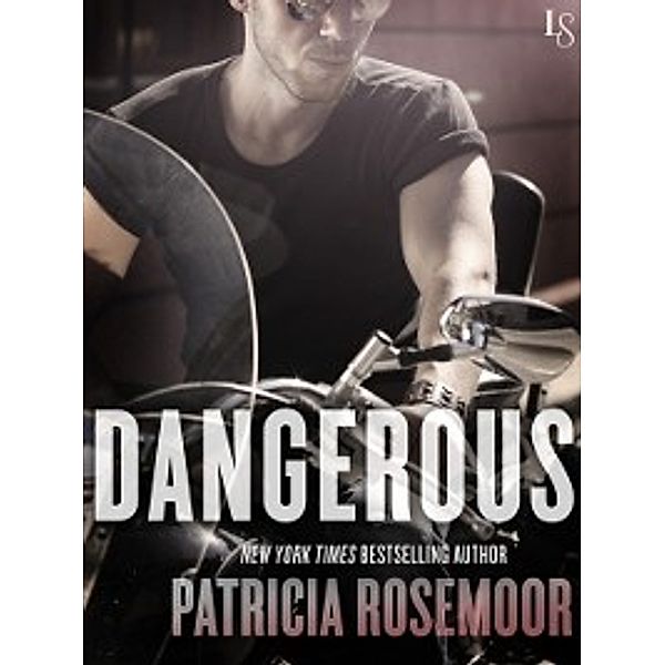 Dangerous, Patricia Rosemoor