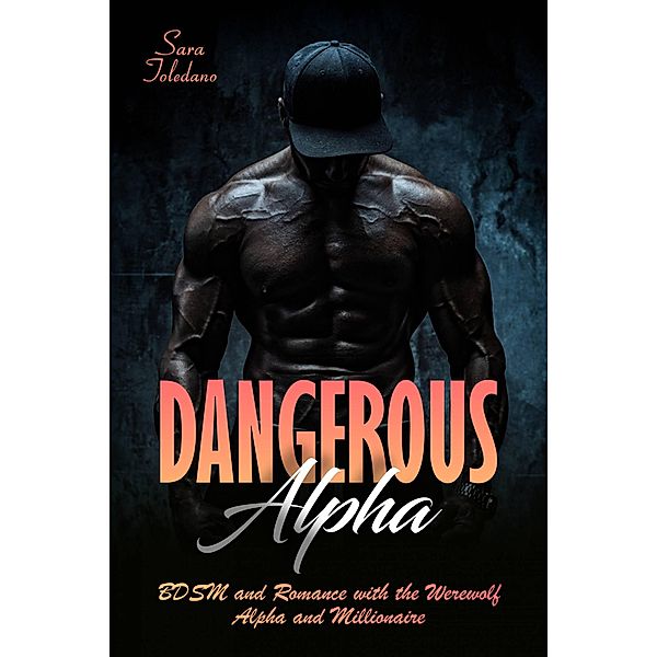 Dangerous Alpha, Sara Toledano