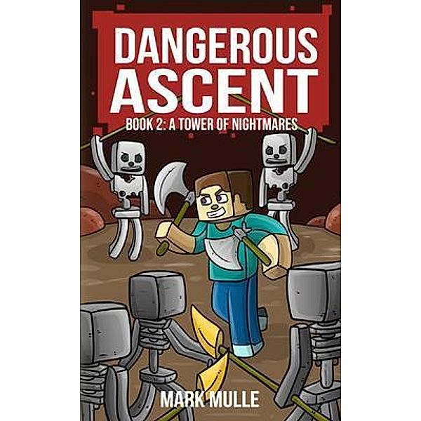 Dangerous Ascent Book 1 / Dangerous Ascent Bd.1, Mark Mulle