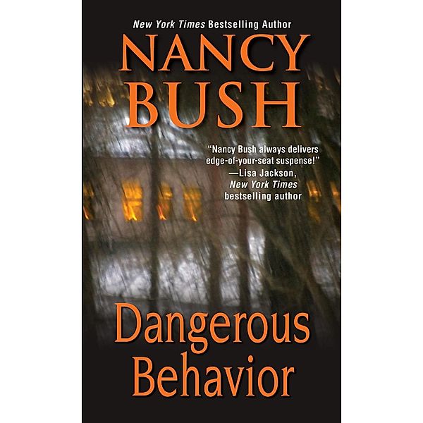 Dangerous Behavior, Nancy Bush