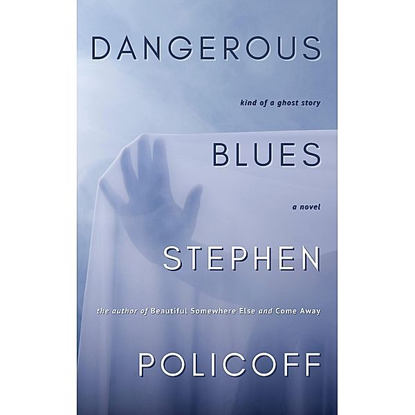 Dangerous Blues, Stephen Policoff
