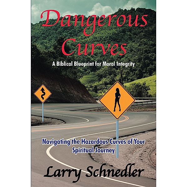 Dangerous Curves, Larry Schnedler