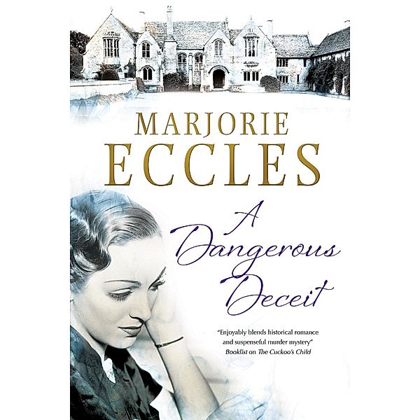 Dangerous Deceit, A, Marjorie Eccles