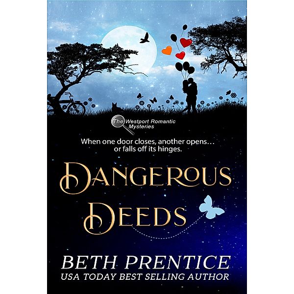Dangerous Deeds (The Westport Mysteries, #1) / The Westport Mysteries, Beth Prentice