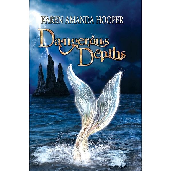 Dangerous Depths (The Sea Monster Memoirs, #2) / The Sea Monster Memoirs, Karen Amanda Hooper