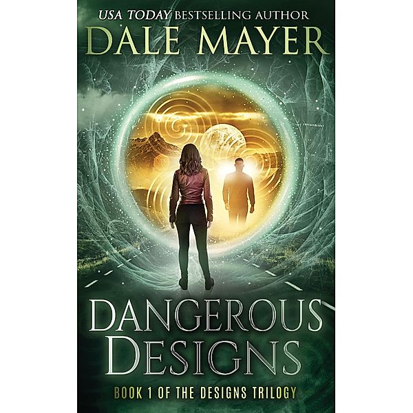 Dangerous Designs (Design Series, #1) / Design Series, Dale Mayer