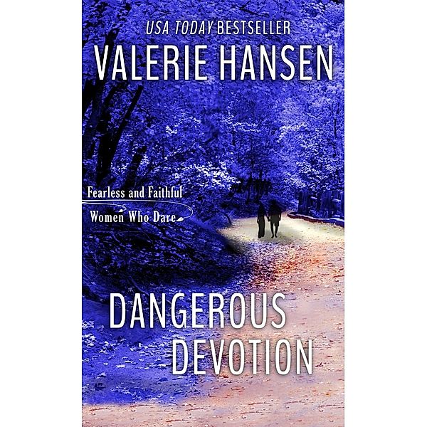 Dangerous Devotion, Valerie Hansen