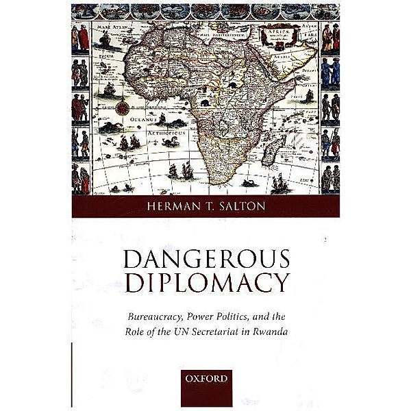 Dangerous Diplomacy, Herman T. Salton