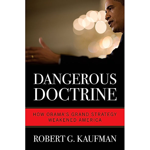 Dangerous Doctrine, Robert G. Kaufman