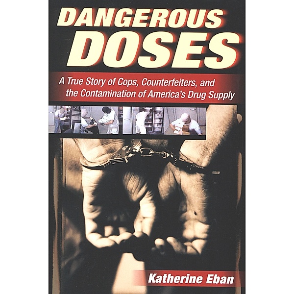 Dangerous Doses, Katherine Eban