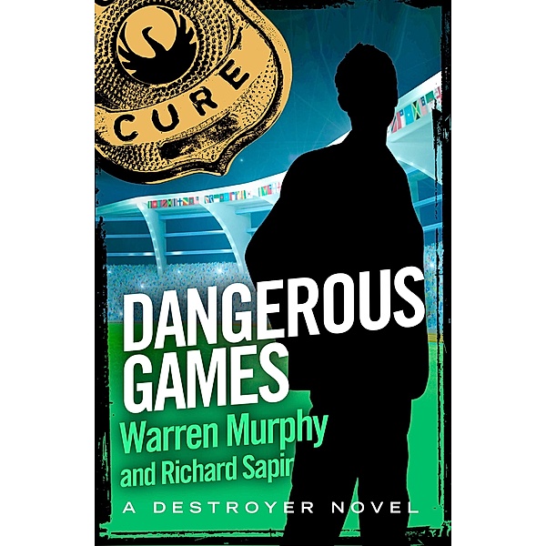 Dangerous Games / The Destroyer Bd.40, Warren Murphy, Richard Sapir