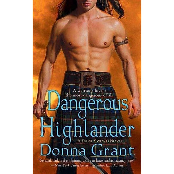 Dangerous Highlander / Dark Sword Bd.1, Donna Grant
