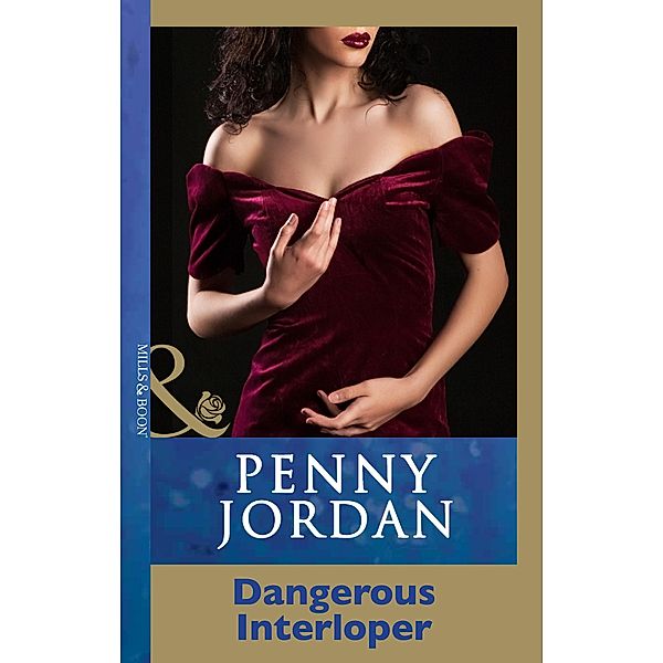 Dangerous Interloper / Penny Jordan Collection, Penny Jordan
