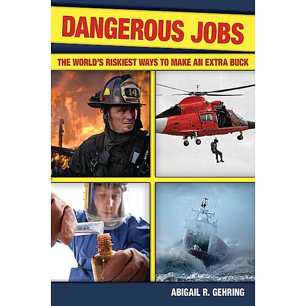 Dangerous Jobs, Abigail Gehring