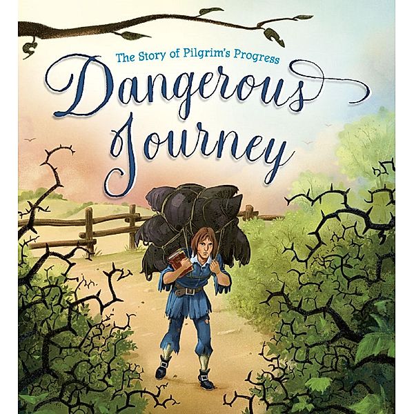 Dangerous Journey, John Bunyan