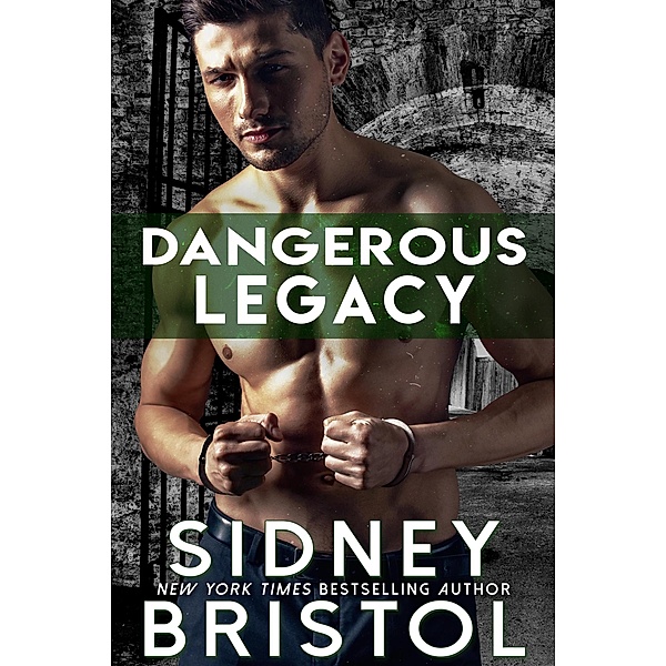 Dangerous Legacy (Aegis Group, #10) / Aegis Group, Sidney Bristol