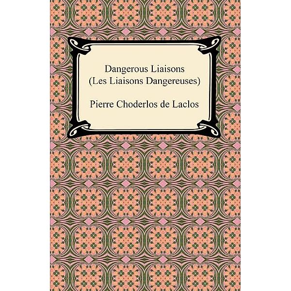 Dangerous Liaisons (Les Liaisons Dangereuses), Pierre Choderlos de Laclos