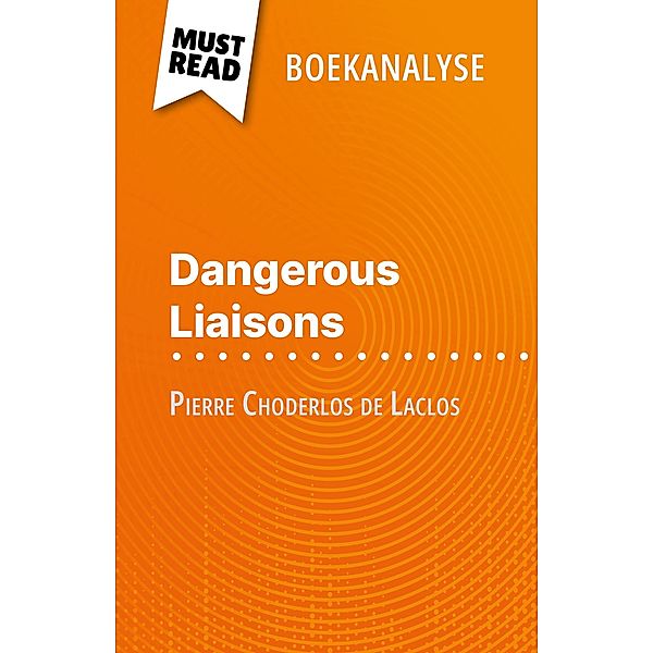 Dangerous Liaisons van Pierre Choderlos de Laclos (Boekanalyse), Monia Ouni