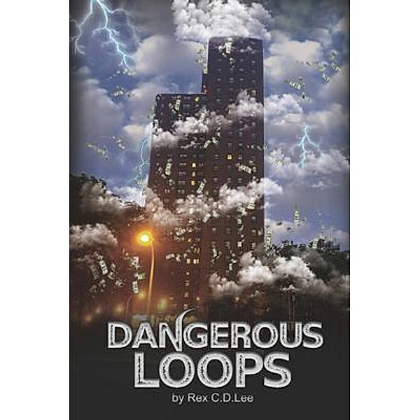 Dangerous Loops / Global Summit House, Rex C D Lee