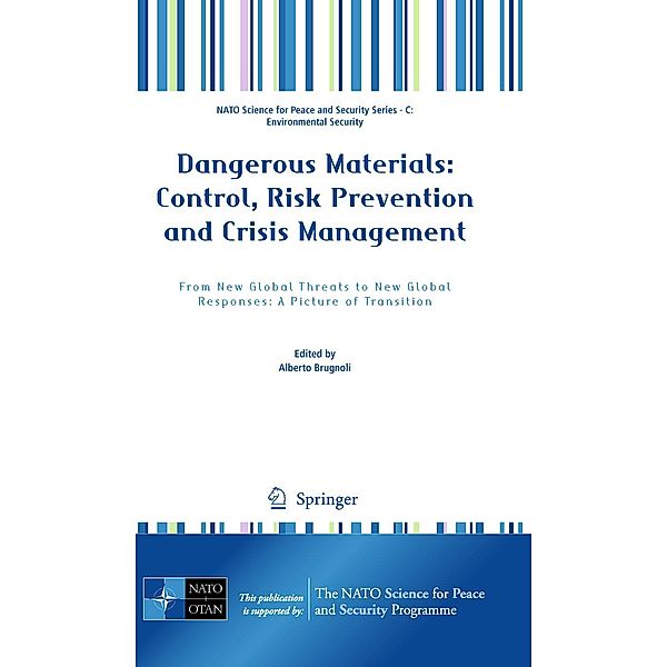 Dangerous Materials: Control, Risk Prevention and Crisis Management / NATO Science for Peace and Security Series C: Environmental Security