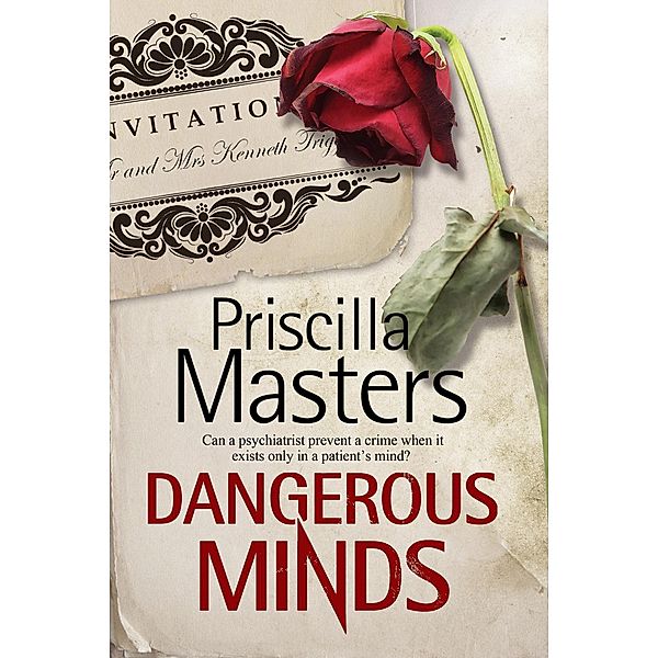 Dangerous Minds / A Claire Roget, forensic psychiatrist, mystery Bd.1, Priscilla Masters