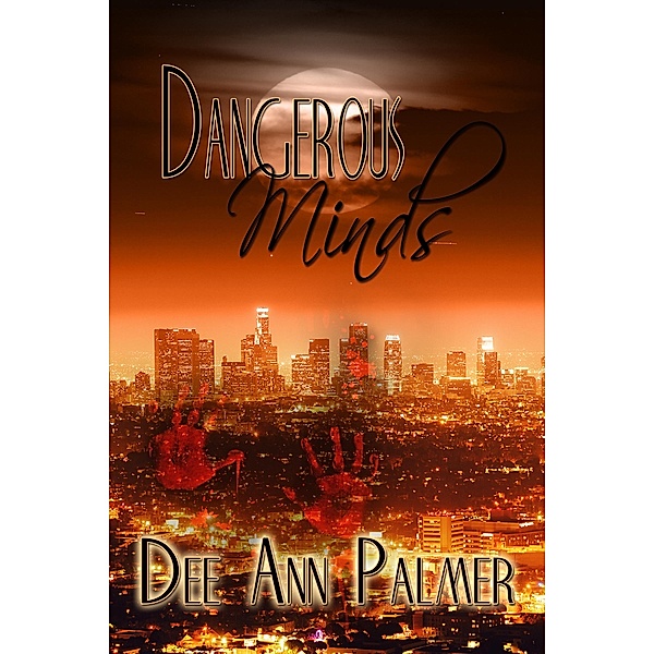 Dangerous Minds / Dee Ann Palmer, Dee Ann Palmer