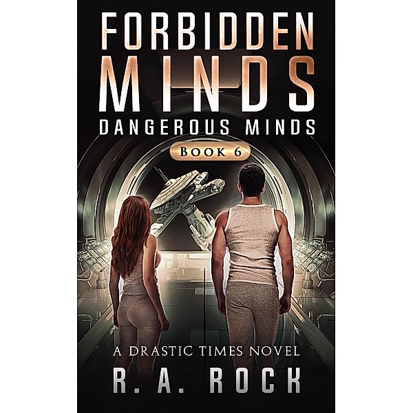 Dangerous Minds (Forbidden Minds, #6) / Forbidden Minds, R. A. Rock