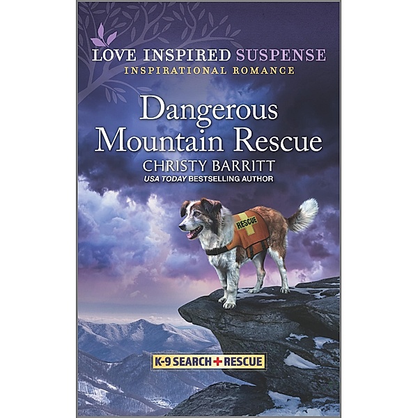 Dangerous Mountain Rescue / K-9 Search and Rescue Bd.6, Christy Barritt
