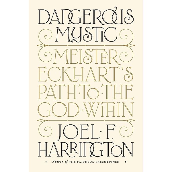 Dangerous Mystic, Joel F. Harrington