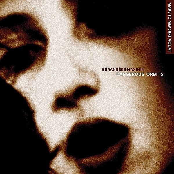 Dangerous Orbits (Vinyl), Bérangère Maximin