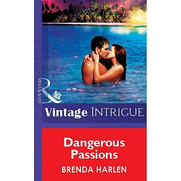 Dangerous Passions, Brenda Harlen