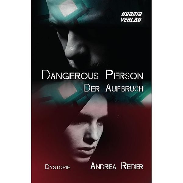 Dangerous Person: Der Aufbruch / Dangerous Person Bd.2, Andrea Reder