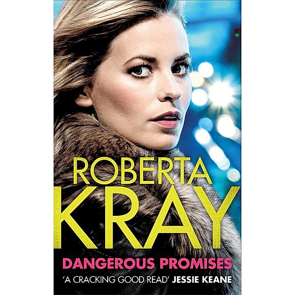 Dangerous Promises, Roberta Kray