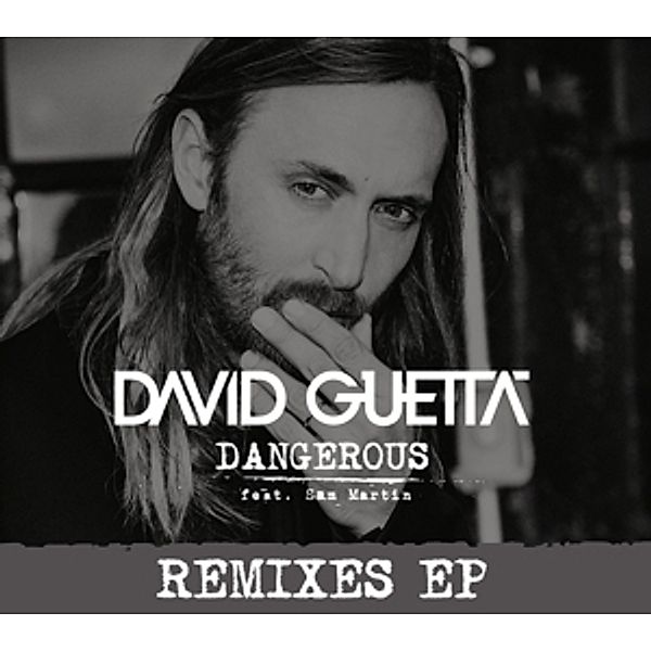 Dangerous (Remix Ep), David Feat. Martin,Sam Guetta