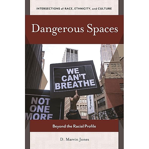 Dangerous Spaces, D. Marvin Jones