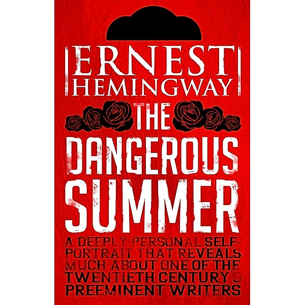 Dangerous Summer, Ernest Hemingway
