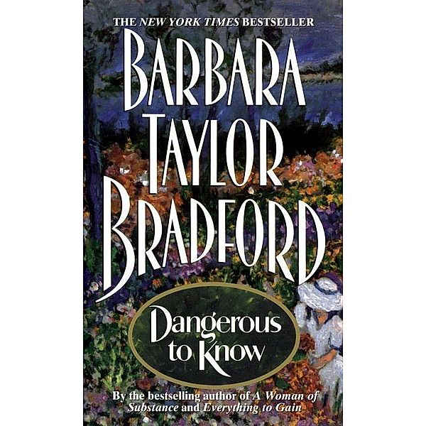 Dangerous to Know, Barbara Taylor Bradford