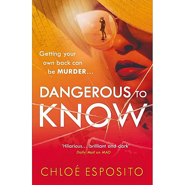 Dangerous to Know / Mad, Bad and Dangerous to Know Trilogy, Chloé Esposito