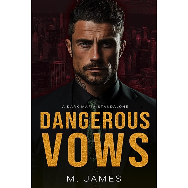 Dangerous Vows, M. James