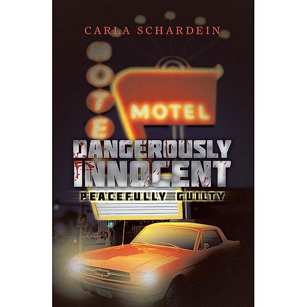 Dangerously Innocent, Carla Schardein