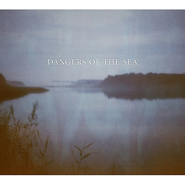 Dangers Of The Sea (Vinyl), Dangers Of The Sea
