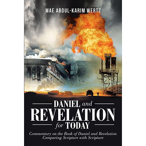 Daniel and Revelation for Today, Mae Abdul-Karim Wertz