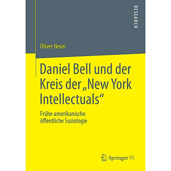 Daniel Bell und der Kreis der New York Intellectuals, Oliver Neun