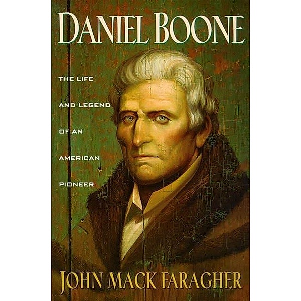 Daniel Boone, John Mack Faragher