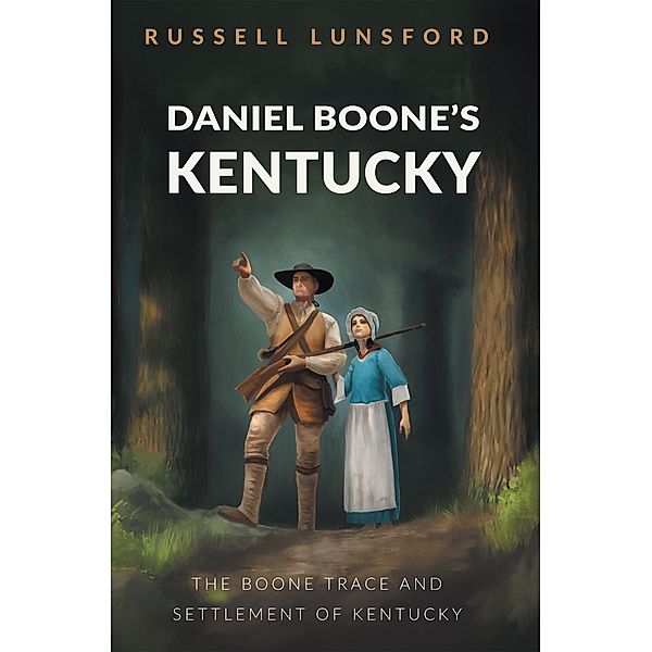 Daniel Boone's Kentucky, Russell Lunsford