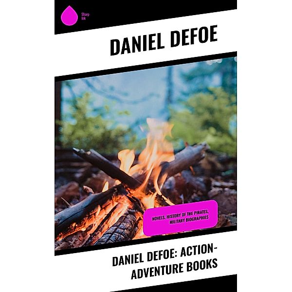 Daniel Defoe: Action-Adventure Books, Daniel Defoe