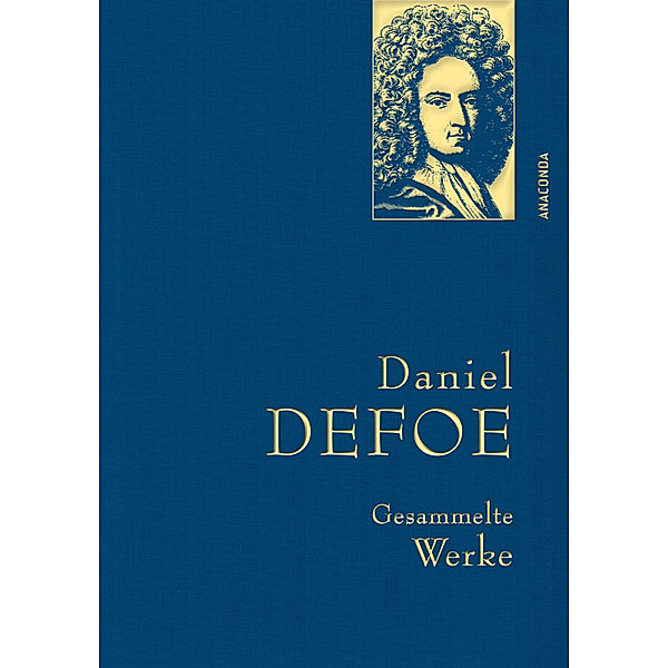 Daniel Defoe, Gesammelte Werke, Daniel Defoe