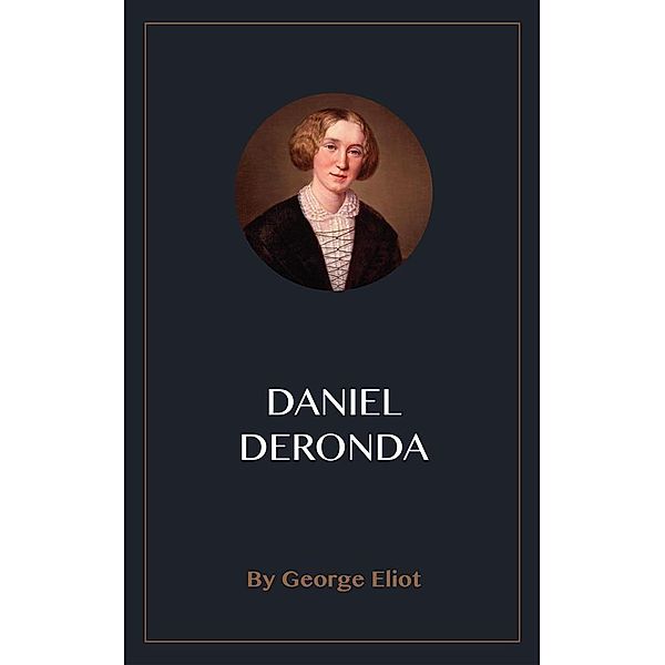 Daniel Deronda, George Eliot